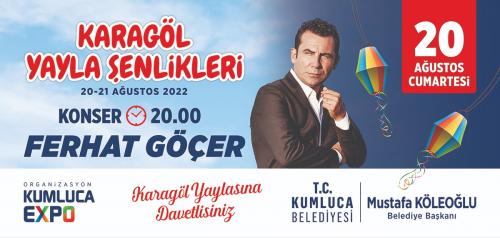 20 AĞUSTOS KARAGÖL YAYLA ŞENLİKLERİ FERHAT GÖÇER KONSERİ