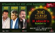 2017 YILBAŞI GAZİNOSU - EFSANELER AYNI SAHNEDE - CENGİZ KURTOĞLU - ARİF SUSAM - ÜMİT BESEN